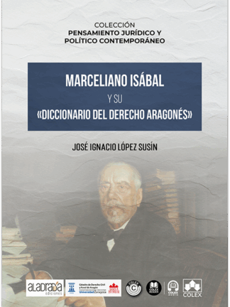 Marceliano Isábal y su «Diccionario del derecho aragonés»
