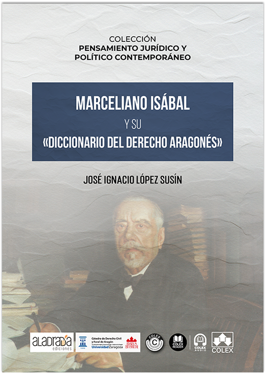 Marceliano Isábal y su «Diccionario del derecho aragonés»