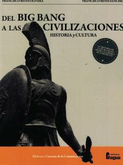 Del Big Bang a las civilizaciones. Historia y cultura