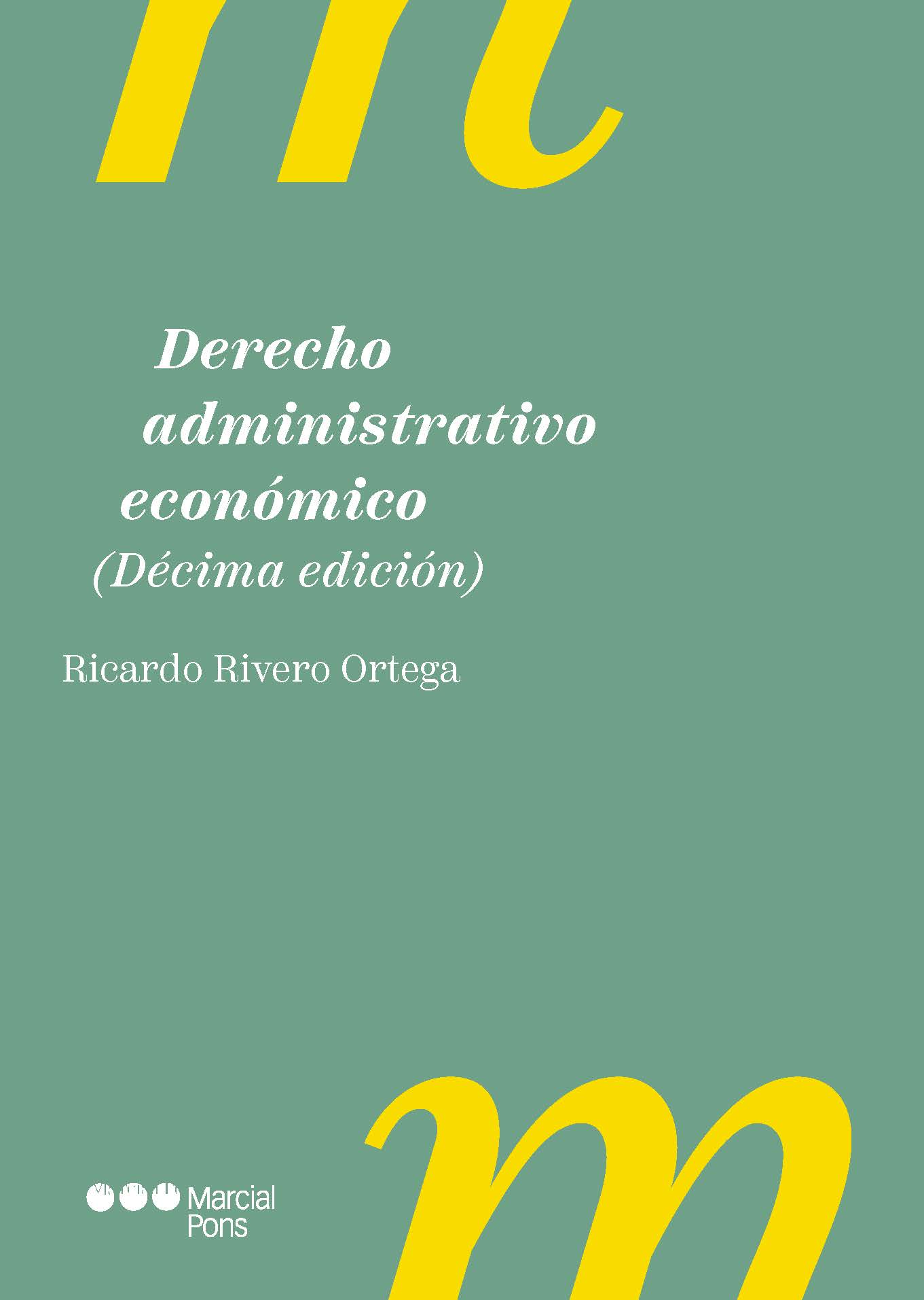 Derecho administrativo económico/ R. Rivero/ 9788413818788