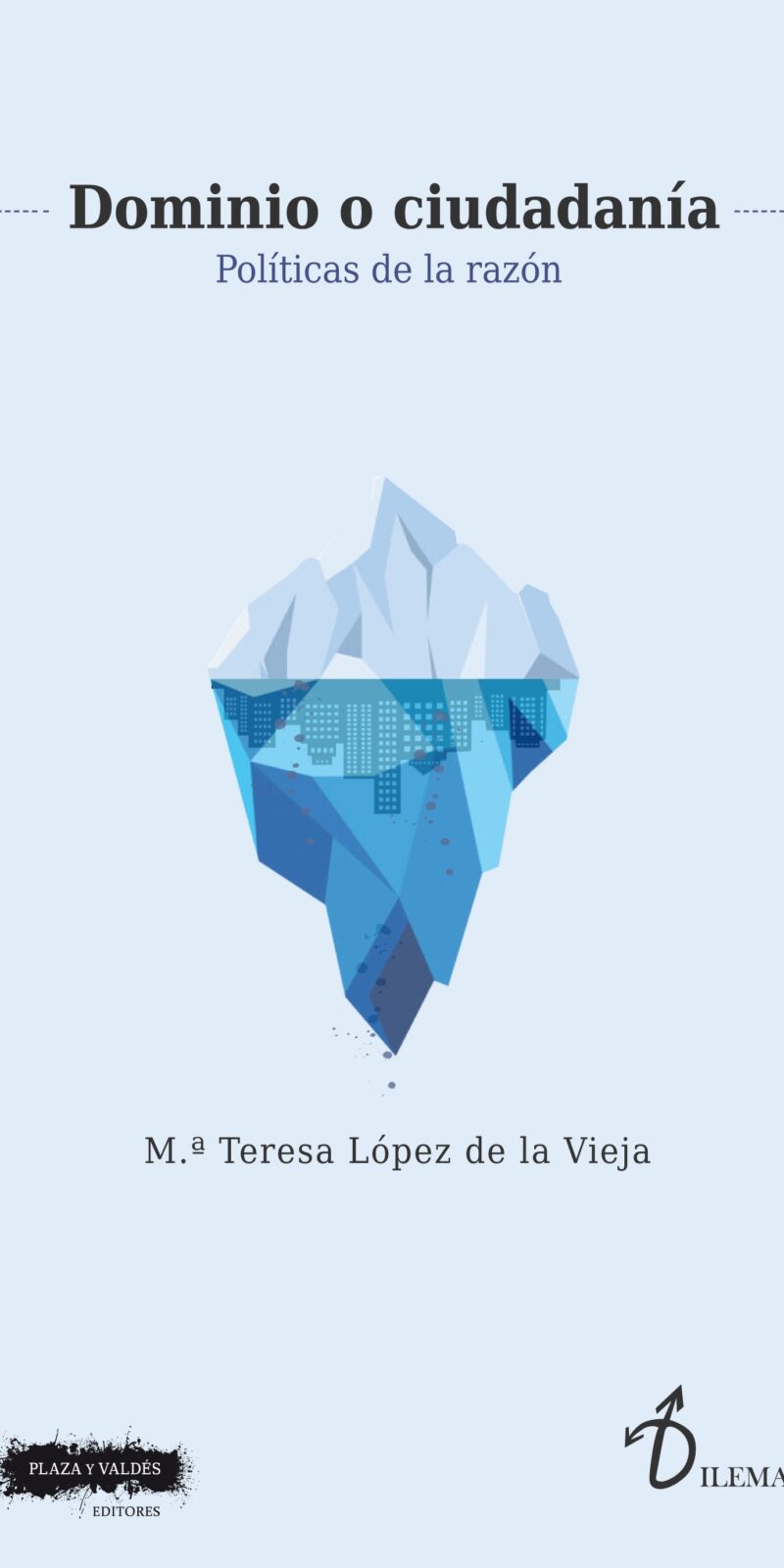 Dominio o ciudadanía / M.T. López de la Vieja/ 9788417121914