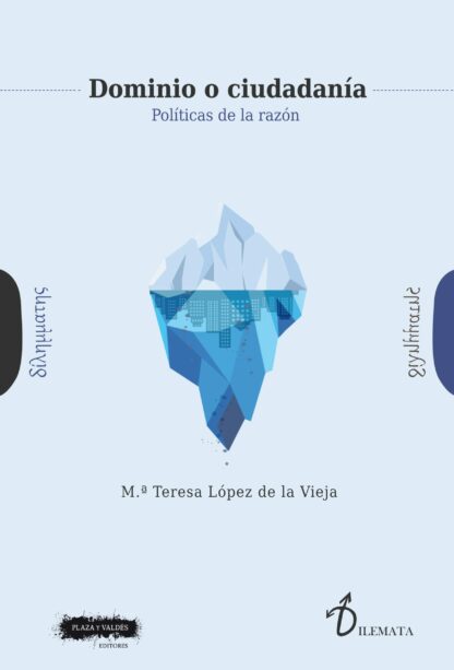 Dominio o ciudadanía. Políticas de la razón