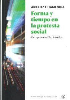 Forma y tiempo en la protesta social Una aproximación dialéctica