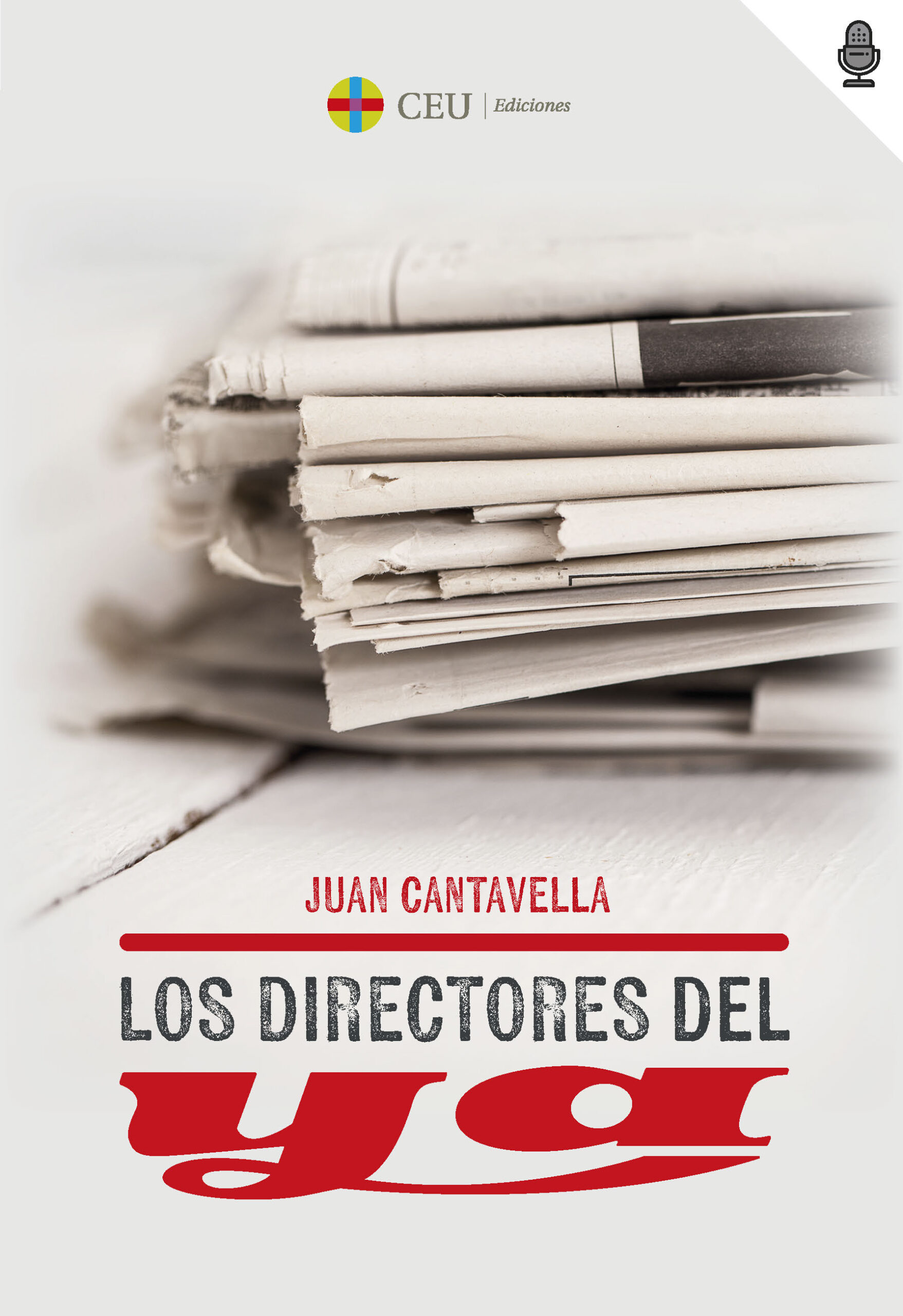 Directores del diario Ya / Juan Cantavella/ 9788419976567