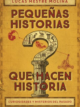 Pequeñas historias que hacen historia