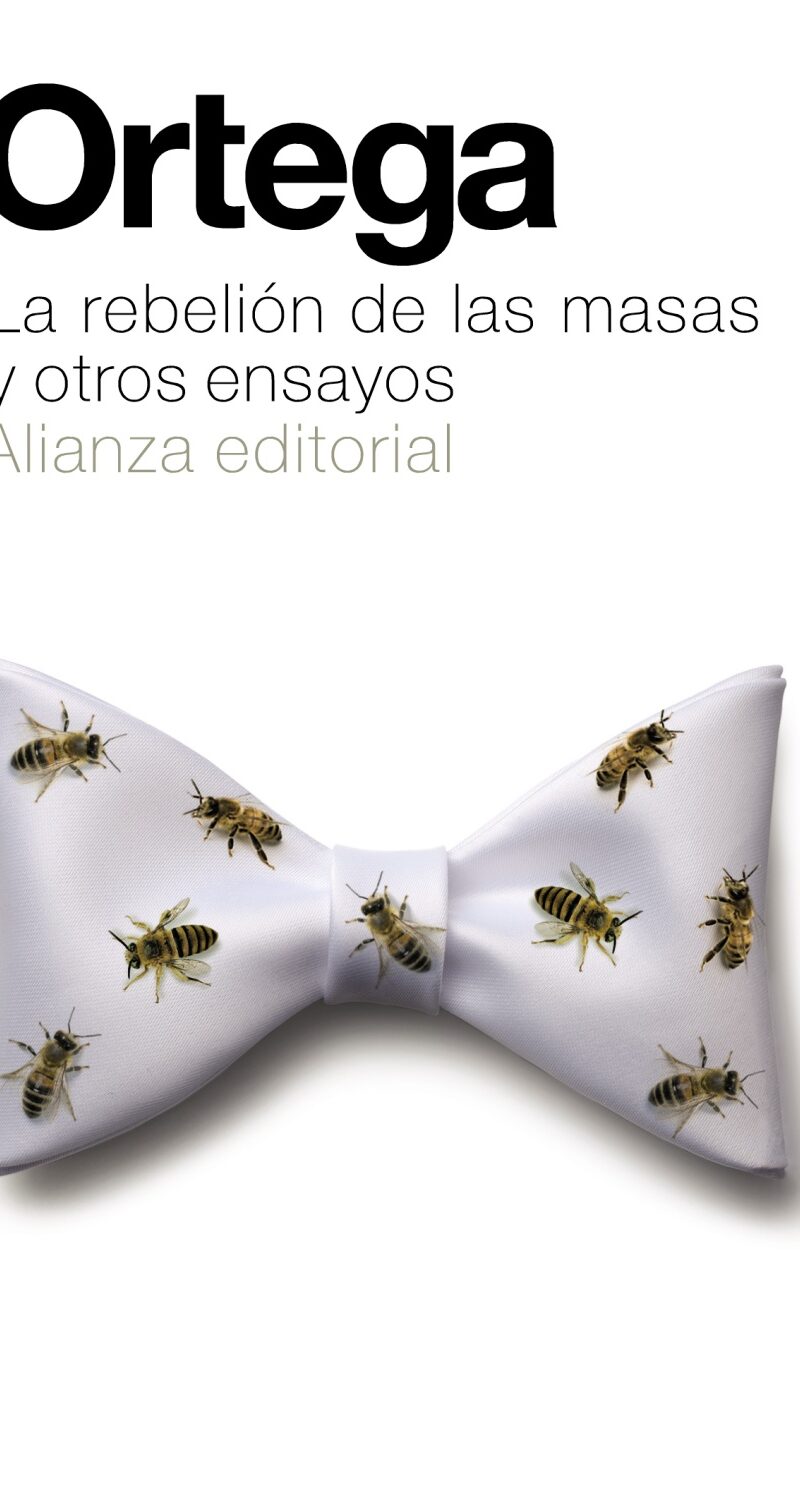 Rebelión de las Masas y Otros Ensayos