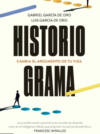 Historiograma. Cambia el argumento de tu vida