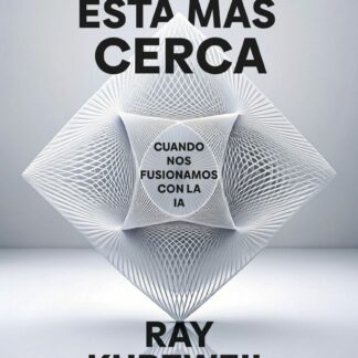 La singularidad está más cerca. Cuando nos fusionamos con la IA