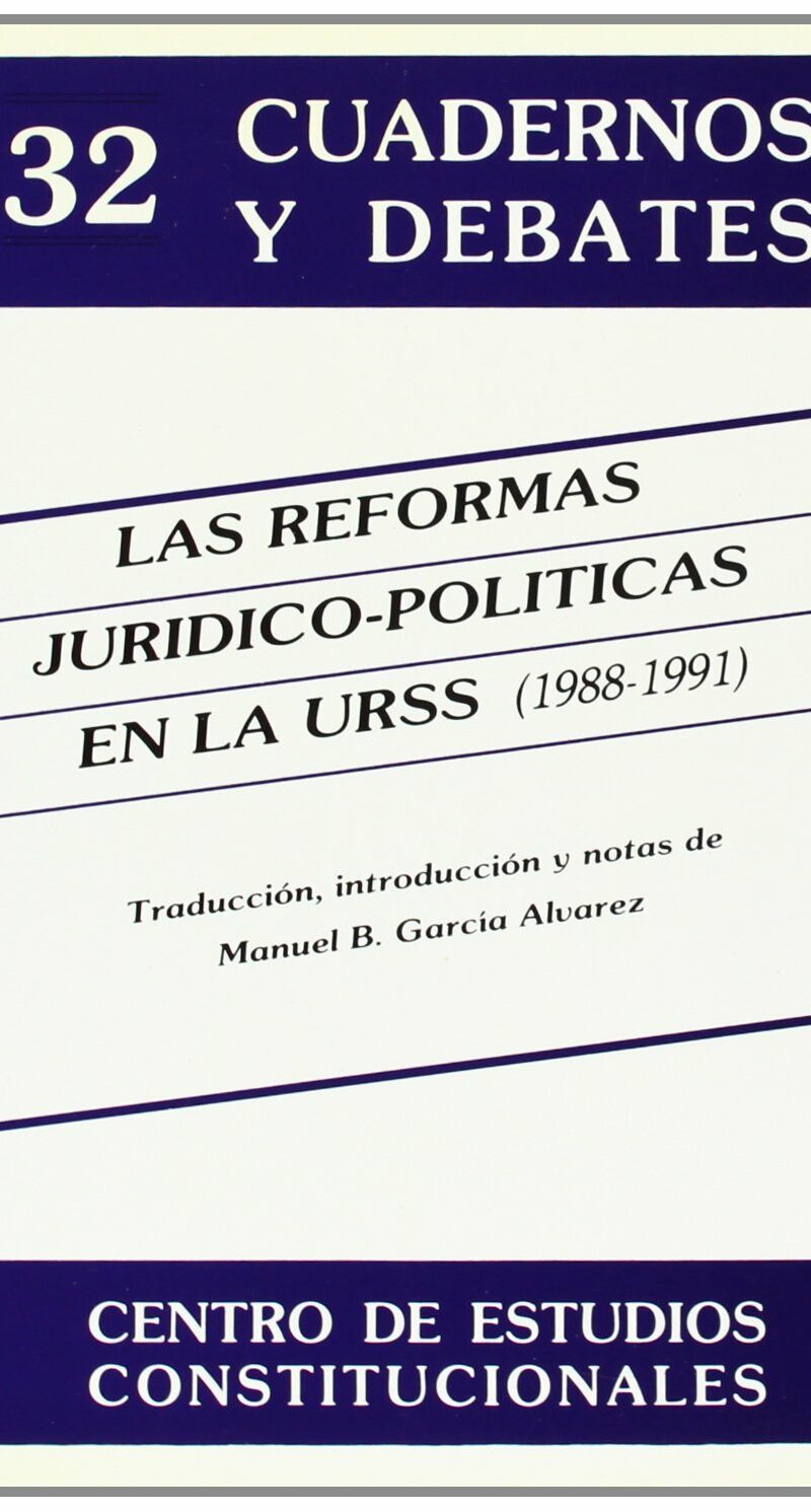 Reformas jurídico políticas en la URSS / M.G. García Álvarez