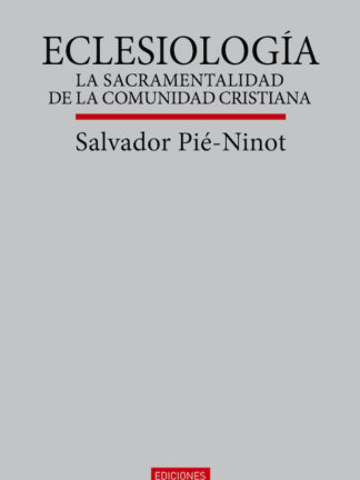 Eclesiología. La sacramentalidad de la comunidad cristiana