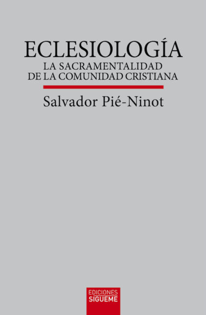Eclesiología. La sacramentalidad de la comunidad cristiana