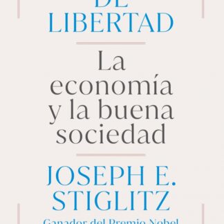 Camino de libertad. La economía y la buena sociedad