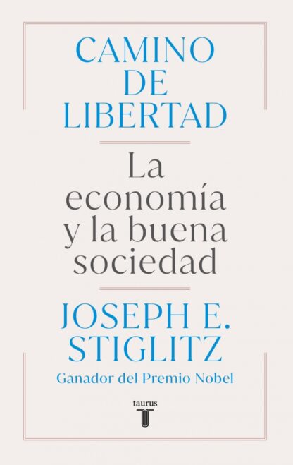 Camino de libertad. La economía y la buena sociedad