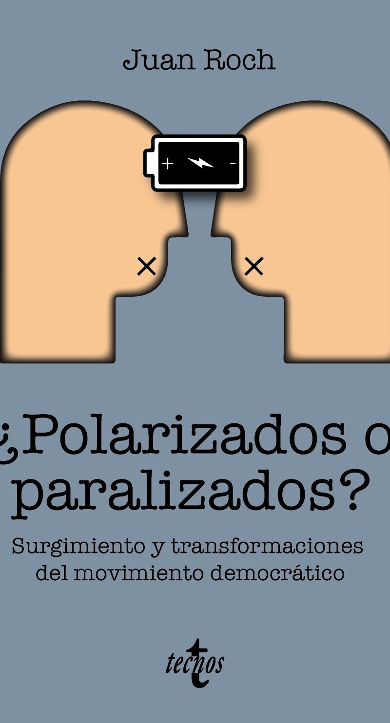 Polarizados o paralizados / Juan Roch / 9788430992102