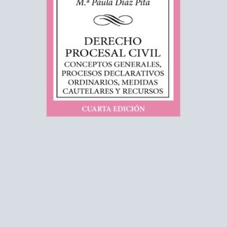 Derecho procesal civil Conceptos generales, procesos declarativos ordinarios, medidas cautelares y r ecursos