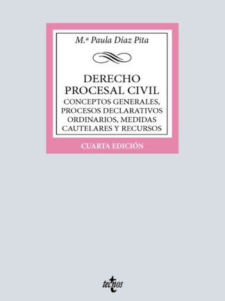 Derecho procesal civil Conceptos generales, procesos declarativos ordinarios, medidas cautelares y r ecursos
