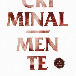 Criminal-mente. La criminología como ciencia
