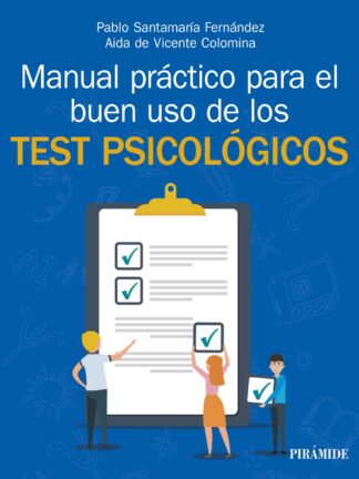 Manual práctico para el buen uso de los test psicológicos