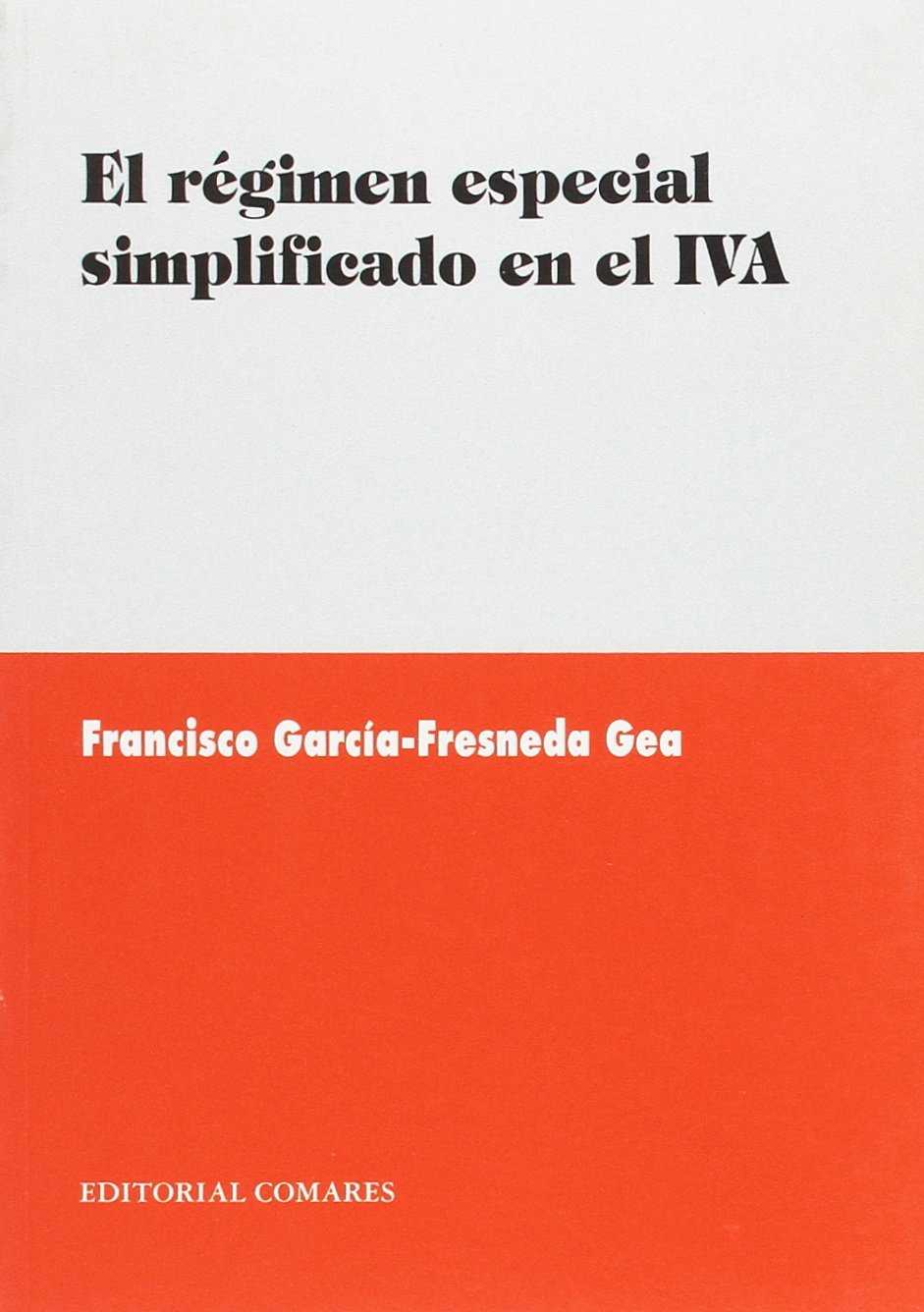 Régimen Especial Simplificado IVA / F. García /9788484444466