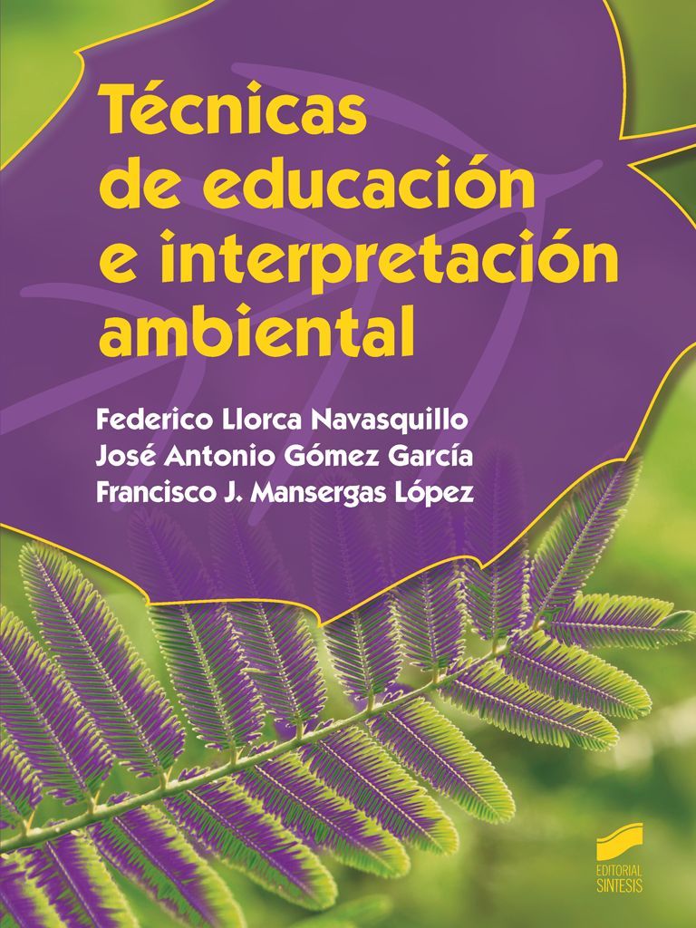 Técnicas educación  interpretación ambiental /9788490771167