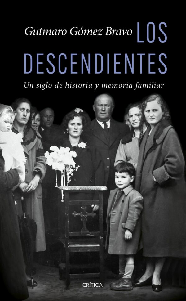 Los descendientes Un siglo / Gómez Bravo/ 9788491997115