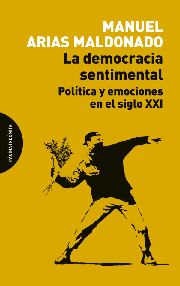 Democracia sentimental : política y emociones en el siglo XX