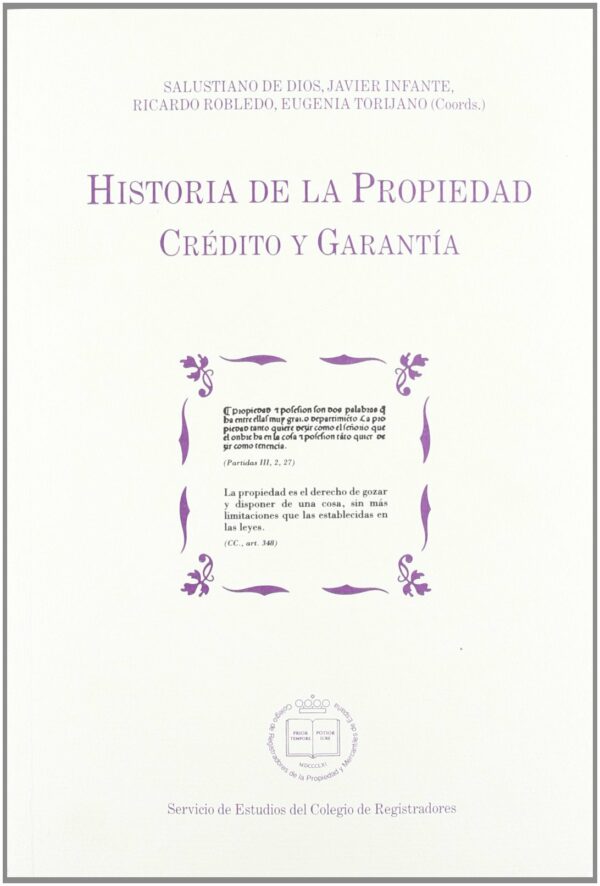 Historia de la Propiedad. Crédito y Garantía.