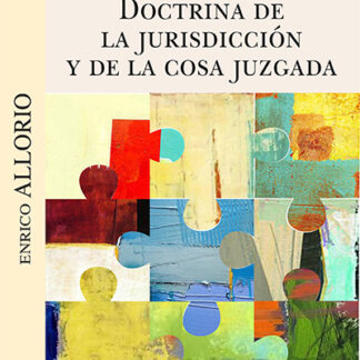 Doctrina de la jurisdicción y de la cosa juzgada