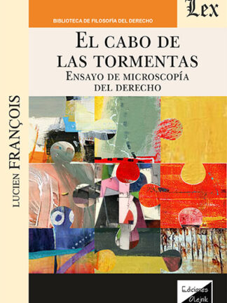 El Cabo de las Tormentas. Ensayo de microscopía del Derecho