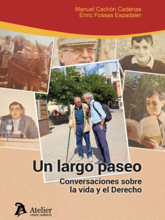 Un largo paseo. Conversaciones sobre la vida y el derecho
