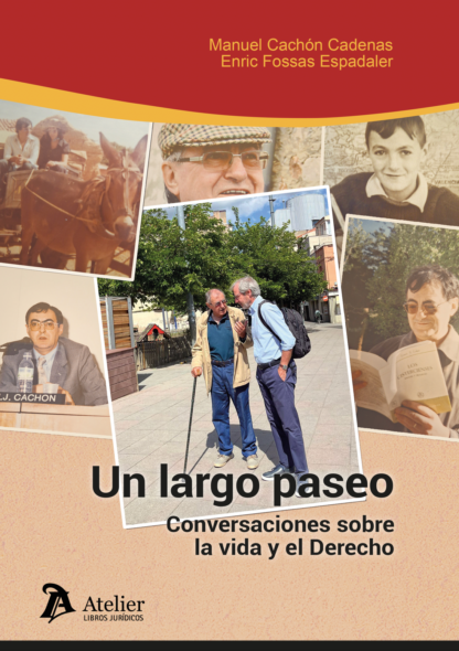 Un largo paseo. Conversaciones sobre la vida y el derecho
