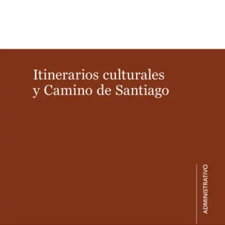 Itinerarios culturales y Camino de Santiago