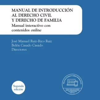 Manual de introducción al Derecho civil y Derecho de familia.2025. Manual interactivo con contenido online