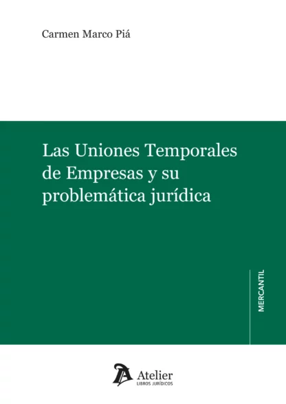 Uniones Temporales de Empresas y su problemática jurídica