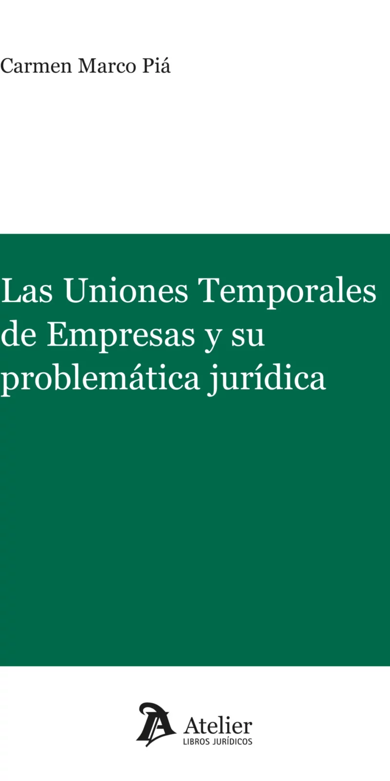 Uniones temporales de empresas / C. Marco Piá / 9791387543396