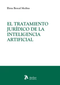 Tratamiento jurídico inteligencia artificial/E.Benzal/ 9791387543471