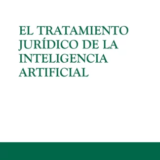 Tratamiento jurídico de la inteligencia artificial