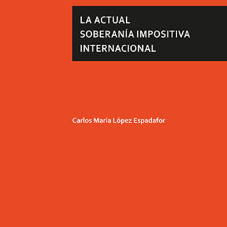 La actual soberanía impositiva internacional