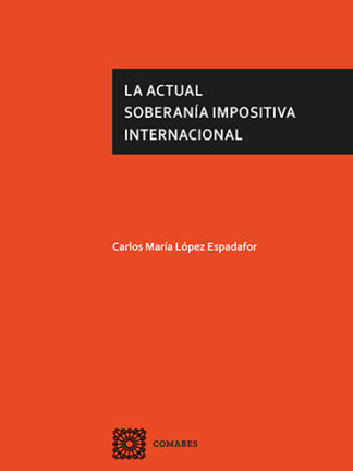 La actual soberanía impositiva internacional