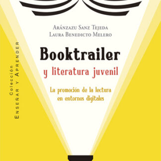 Booktrailer y literatura juvenil. La promoción de la lectura en entornos digitales