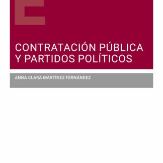 Contratación pública y partidos políticos. Análisis y aplicación práctica de la condición de poder adjudicador