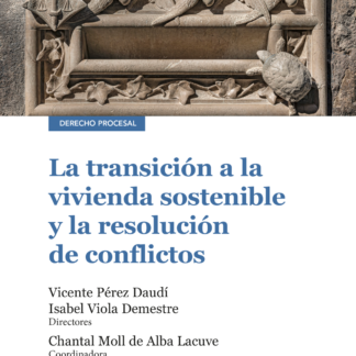 Transición a la vivienda sostenible y la resolución de conflictos