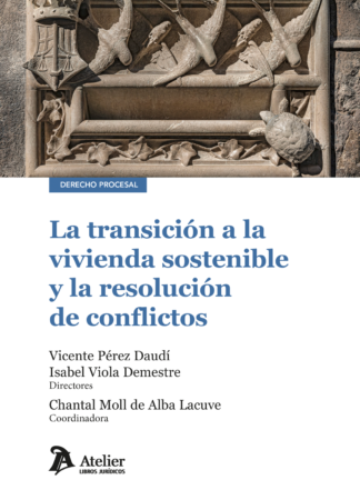 Transición a la vivienda sostenible y la resolución de conflictos