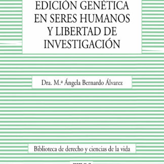 Edición genética en seres humanos y libertad de investigación