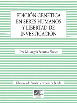 Edición genética en seres humanos y libertad de investigación