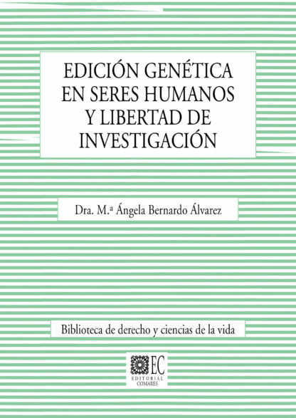 Edición genética en seres humanos y libertad de investigación