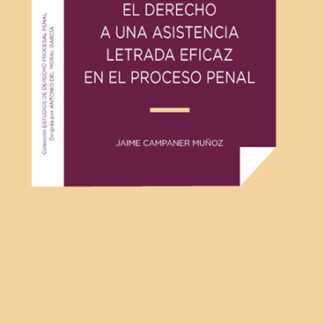 Derecho a una asistencia letrada eficaz en el proceso penal