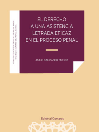 Derecho a una asistencia letrada eficaz en el proceso penal