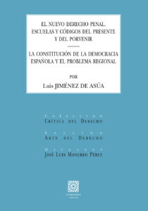 EL NUEVO DERECHO PENAL ESCUELAS Y CÓDIGOS DEL PRESENTE Y DEL PORVENIR