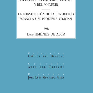 Nuevo derecho penal. Escuelas y códigos del presente y del porvenir.  La Constitución de la democracia española y el problema regional